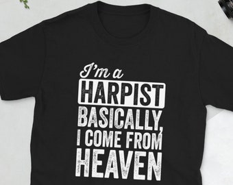 Harpist T-Shirt: "I Come From Heaven" Graphic Tee