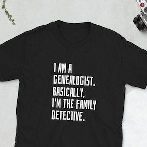 Genealogie-Shirt | Ich bin ein Ahnenforscher. Im Grunde bin ich der Familiendetektiv