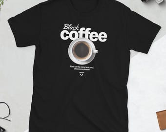 Black Coffee Tshirt