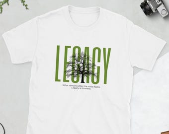Legacy is timeless Shirt