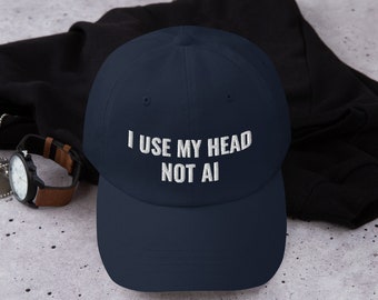 Artificial intelligence Hat, I use my head not AI