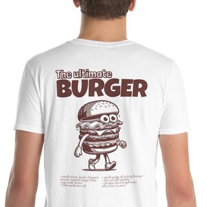 The ultimate burger Shirt