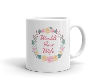 Valentine's Day Gift For Her, World's best Wife Mug, Valentines Coffee Mug, Valentine Tea Cup, Birthday Gifts For Women, Love Gift Idea