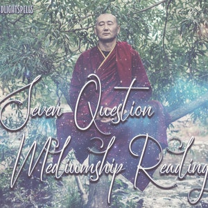 May include: A man in a red robe sits cross-legged on a tree branch with a blurred background of a stream and trees. The text "Seven Question Mediumship Reading" is written in a cursive font over the image.