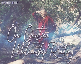 1 Question Mediumship Reading -- Messages from Passed Loved Ones -- Connecting with the Other Side