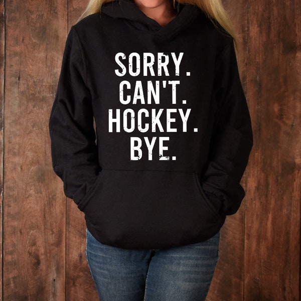 Hockey Mom SVG | Sorry Can't Hockey Bye Cut File | Hockey svg | DIGITAL DOWNLOAD