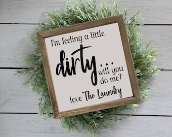 Laundry Room - Feelin a Little Dirty Laundry SVG Digital Download