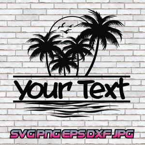 Könnte beinhalten: Schwarz-weiße Silhouette von drei Palmen mit einer Sonne und Vögeln im Hintergrund. Der Text "Your Text" befindet sich unter den Palmen mit einer Wellenlinie, die das Wasser unter dem Text darstellt. Der Text "SVG PNG EPS DXF JPG" befindet sich unter dem Wasser.