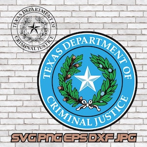 TDCJ svg, Texas Department of Criminal Justice Pes Seal Law Enforcement png Department Emblem Texas Cut File Digital Sublimation