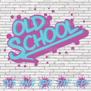 Old School PNG, Old School SVG, Throwback SVG, 90s 90's 80s 80's Retro Vintage Graffiti Paint Hip Hop Party Music Lover Gift Retro Music Png