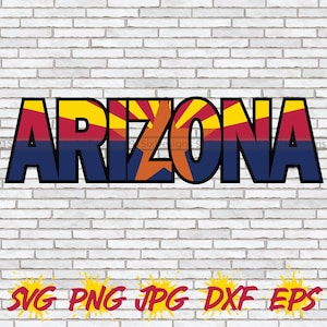 Arizona Flag Text SVG State Symbol Cut File Sublimation Vector PNG Phoenix Tucson Arizona Wall Art Design Cricut Silhouette Map Outline File