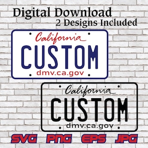 Kalifornisches Nummernschild SVG, Benutzerdefinierte PNG, personalisiertes Geschenk, Cricut Silhouette Bild Download-Datei T-Shirt Design Sublimation Vektor digital
