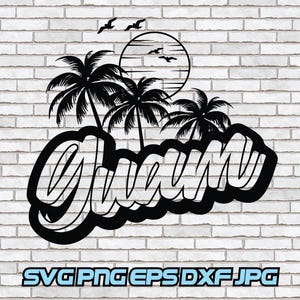 Guam svg, Guam png, Chamorro, Digital Download, Sublimation, Cut File, Shirt Design, Vector, Bundle, Wall Art, eps, dxf, jpg, Beach Sunset