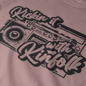 Boombox SVG, Hip Hop PNG, Kickin it with Kinfolk, DJ Svg, Family Reunion Svg, Family Shirt Design, Download Cut File