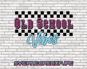 Old School Vibes svg, Throwback 90s 80s Retro Vintage Graffiti Rap Hip Hop Party Music Lover Gift Retro Music Png Gift for Music Checkered