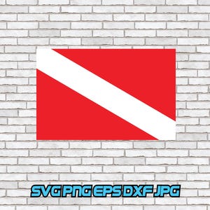 May include: A red rectangular flag with a white diagonal stripe, a dive flag, is displayed against a white brick wall. The flag is a symbol for scuba diving and other underwater activities. The bottom of the image has the text "SVG PNG EPS DXF JPG".