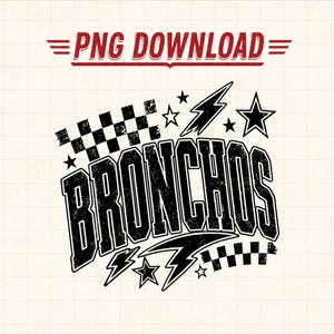 Puede incluir: Un diseño gráfico en blanco y negro con la palabra BRONCHOS en una fuente universitaria desgastada. El diseño incluye un patrón de cuadros, rayos y formas de estrellas. El texto PNG DOWNLOAD aparece en rojo en la parte superior.