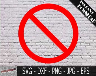 Prohibition Sign Svg, Prohibition Party, Prohibition Decor, Bar Sign, Do Not Sign, No Symbol, Circle Backlash Symbol, Nay, Interdictory