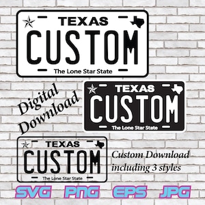 Custom Texas nummerplaat svg, gepersonaliseerde png, cadeau voor Texan, digitale download, sublimatiebestand, tekst jouw naam, Cricut, silhouet