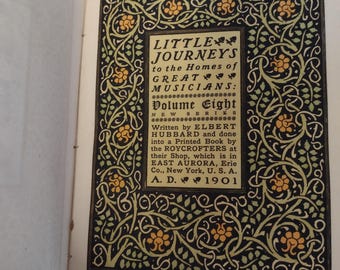 Elbert Hubbard / Roycrofters: Little Journeys to the Homes of Great Musicians Vol 8, Limited ed, signed