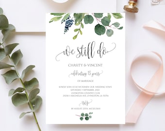 Eucalyptus We Still Do Invitation Template, Vow Renewal Invite, Anniversary Wedding Invitation, 100% Editable, Printable, Templett, P17
