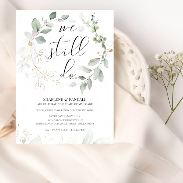 Gold Greenery We Still Do Invitation Template, Vow Renewal Invitation, Anniversary Wedding Invites, 100% Editable, Printable, Templett, P31