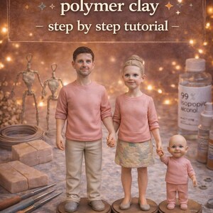 May include: A polymer clay tutorial image shows a family sculpture in pink clothing. The text reads "Sculpting a family in polymer clay - step by step tutorial." Tools and materials, including isopropyl alcohol, are visible.