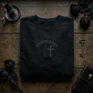 Eternal Night Embroidered Sweatshirt, Cat and Cross Design, Gothic Pullover, Dark Aesthetic Crewneck, Alternative Fashion Top