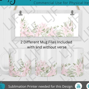 Luke 12-27 - Consider the Lilies how they Grow... Mug Design for Sublimation -  Mug Template 12 oz and 15 oz - 2 Files with or without verse