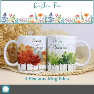 Season of Rest, Season of Renewal, Season of Abundance, Season of Change Mug Designs Bundle for Sublimation - 12oz and 15oz - Changing Trees