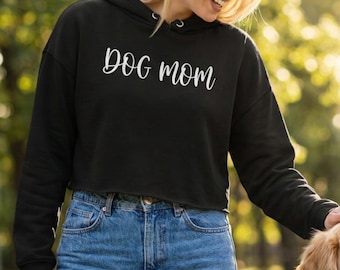 Dog Mom Cropped Hoodie | Cute Raw Hem Dog Lover Sweatshirt | Minimalist Dog Mom Gift | Aesthetic Puppy Mama Pullover | Trendy Cropped Hoodie