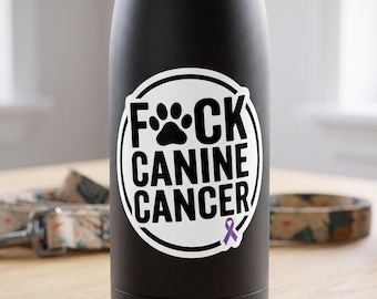 F*ck Canine Cancer Sticker | Dog Memorial Decal | Pet Loss Support Gift | Vinyl Die-Cut Sticker