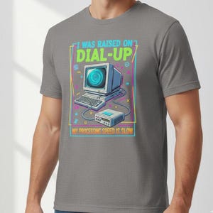 Dial-Up Brain T-Shirt, Funny 90s Tech Shirt, I Was Raised on Dial-Up, Vintage Computer Tee, Aesthetic Vaporwave Retro Nostalgia Gift