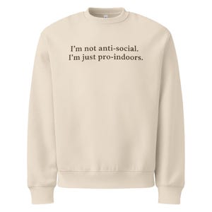 Pro Indoors Sweatshirt, Funny Anti Social Club Crewneck, Homebody Gift, Cozy Pullover, Introvert Aesthetic, Relatable Comfort Wear
