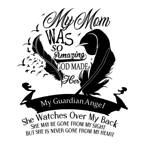 Download My Mom Guardian Angel Memorial Svg Studio Png And Thumbnail Etsy