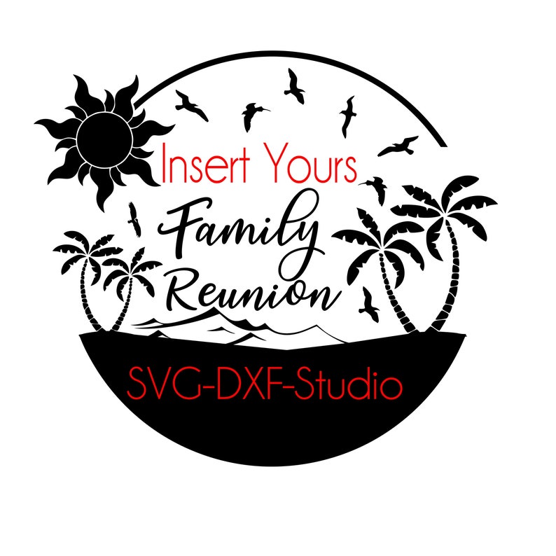 Download Beach Style Family Reunion Name Blank Shirt SVG DXF file ...