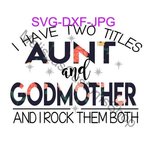 Download Blessed to be Called Aunt and Godmother SVG/DXF/JPG | Etsy