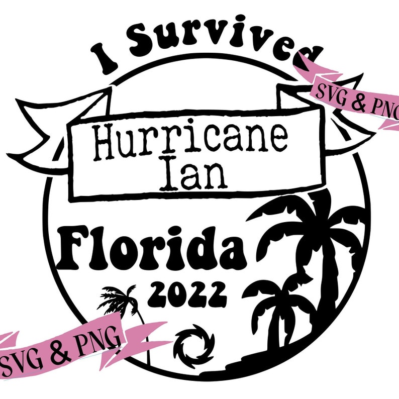 Hurricane Ian Survivor Florida SVG, Studio, PNG, JPEG Files Commercial Use ok image 1