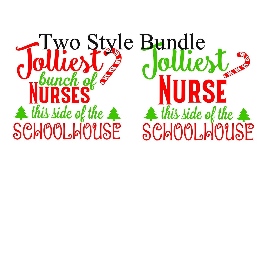 Jolliest Nurse or Nurses on This Side of the Schoolhouse SVG Studio PNG ...