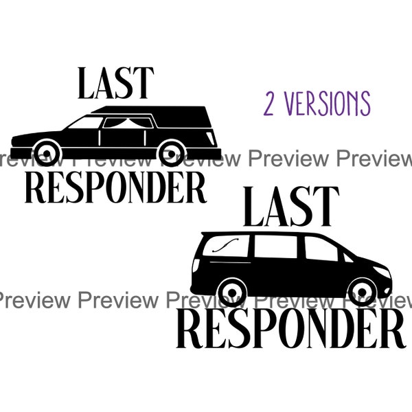 Last Responder Mini Van and Hearse 2 files Funeral Director Mortician Death Care Bundle SVG, Studio, JPG, PNG