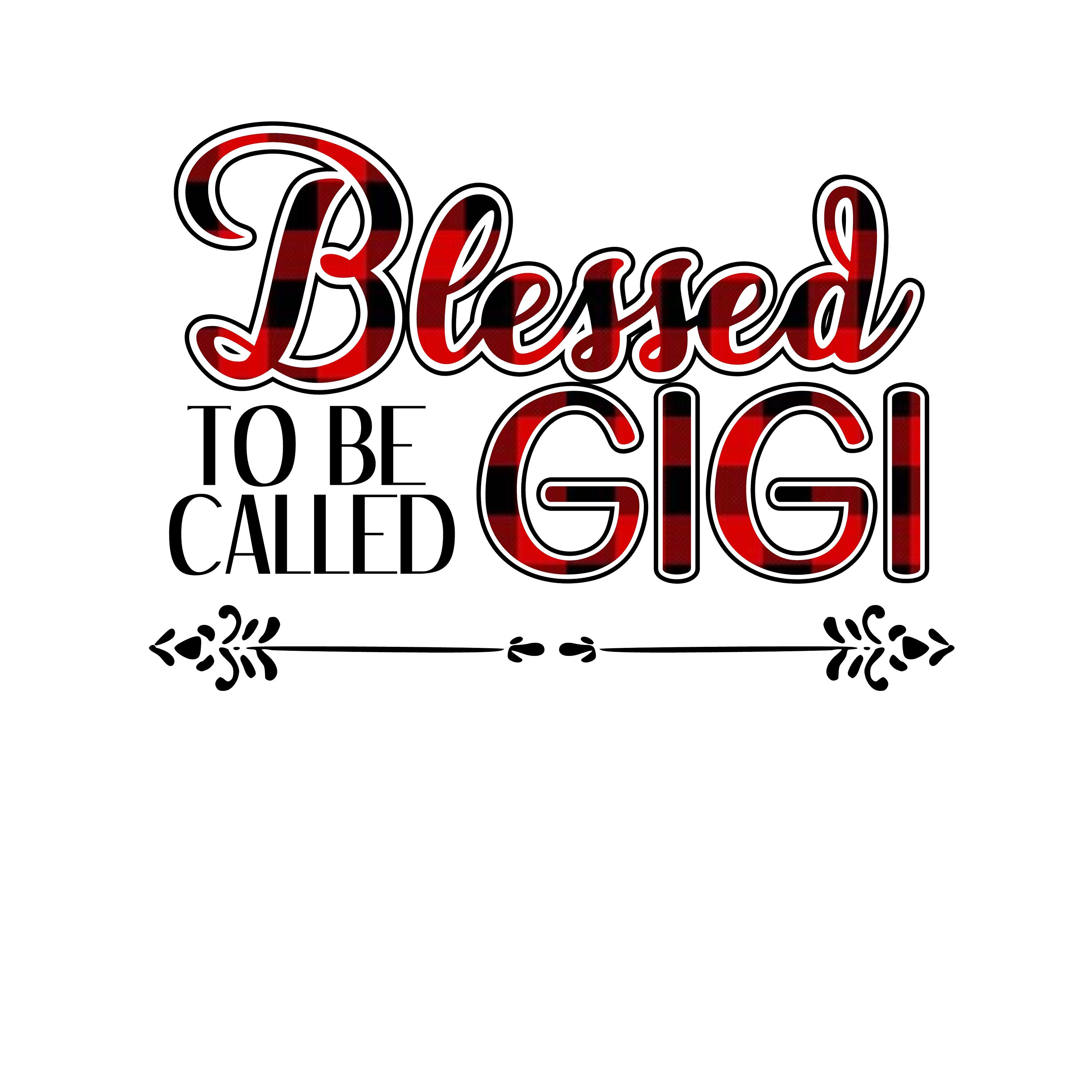 Free Free 174 Blessed To Be Called Gigi Svg SVG PNG EPS DXF File