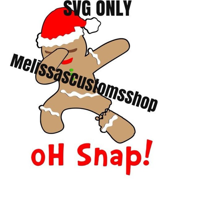 Download Oh Snap Dabbing Gingerbread Boy SVG file | Etsy