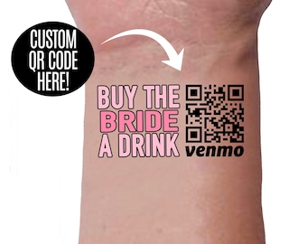 Temporary Tattoo Custom QR Code Venmo Bachelorette Party Buy Bride Drink Stickers Nash Bash Funny Bridesmaid Gift Personalized Favors