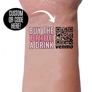 Temporary Tattoo Custom QR Code Venmo Bachelorette Party Buy Bride Drink Stickers Nash Bash Funny Bridesmaid Gift Personalized Favors