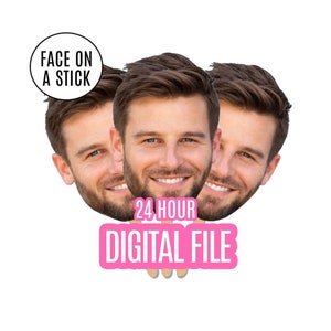 Face on A Stick Digital File Party Favor Face Fan Sports Game Photobooth Props Big Head Cutouts Bachelorette Party Wedding Groom Funny
