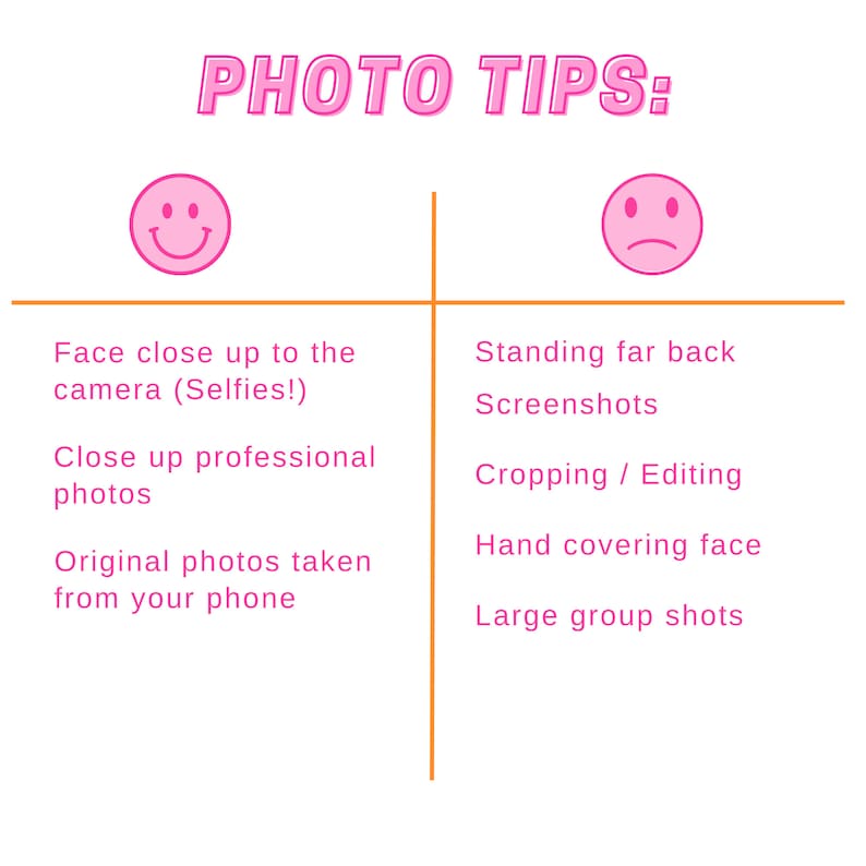 May include: A chart with photo tips, divided into two columns. The left column has a smiley face and lists good photo practices, such as taking close-up selfies and original photos from your phone. The right column has a frowning face and lists bad photo practices, such as screenshots, cropping, and large group shots.