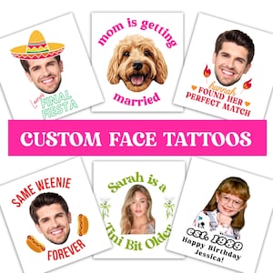 Custom Face Temporary Groom Tattoo Bachelorette Party Tini Bit Margs Matrimony Cowboy Mom Getting Married Fiesta Personalized Party Favor