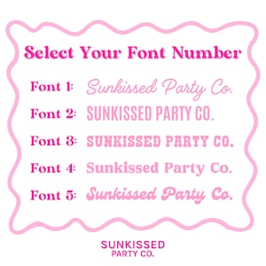 K&ouml;nnte beinhalten: Eine rosa und wei&szlig;e Grafik mit dem Text "Select Your Font Number" und f&uuml;nf verschiedenen Schriftarten des Textes "Sunkissed Party Co."
