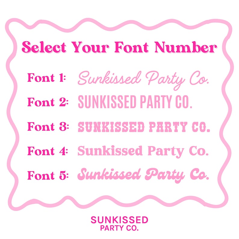 K&ouml;nnte beinhalten: Eine rosa und wei&szlig;e Grafik mit dem Text "Select Your Font Number" und f&uuml;nf verschiedenen Schriftarten des Textes "Sunkissed Party Co."