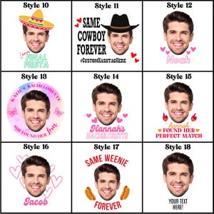 May include: A collection of personalized face designs for various occasions. Styles include a sombrero, cowboy hat, hearts, and text like "Final Fiesta," "Same Cowboy Forever," and "Hannah's Bachelorette." Each design features a smiling face.